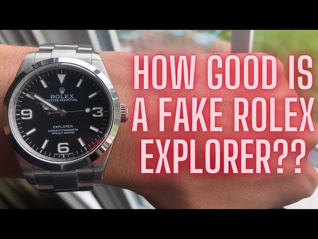 How Good is a Fake Rolex Explorer?