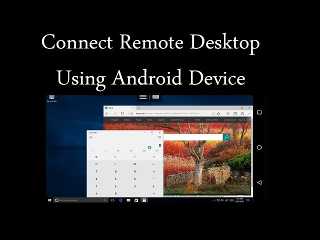 Best Way To Connect Remote Desktop Using Android Device
