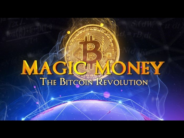 Magic Money - The Bitcoin Revolution (Trailer - Documentary)