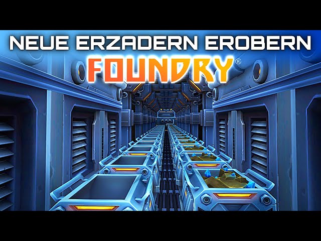 Foundry neue Erzadern Foundry Early Access Deutsch German Gameplay 024