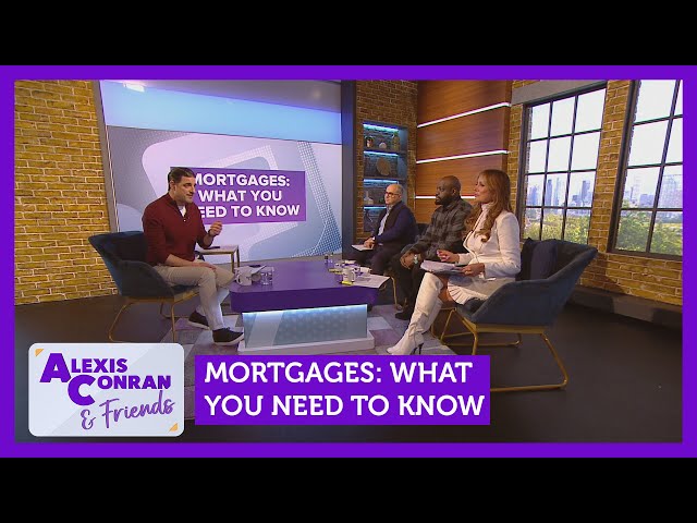 Mortgages: What options do you have? Feat. Adam Shaw  | Alexis Conran & Friends