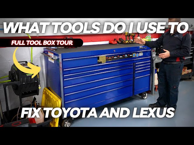 What Tools Do I Use To Fix Toyota and Lexus? A Full Tool Box Tour!
