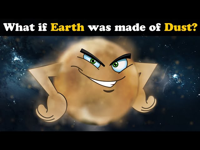 What if Earth was made of Dust? + more videos | #aumsum #kids #children #education #whatif