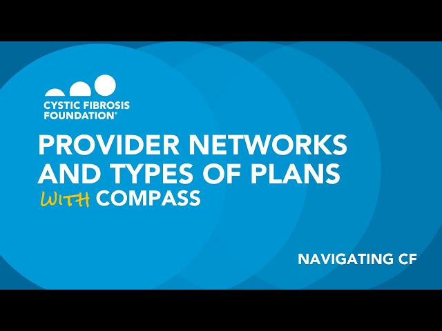 CF Foundation | Navigating CF: Provider Networks and Types of Plans