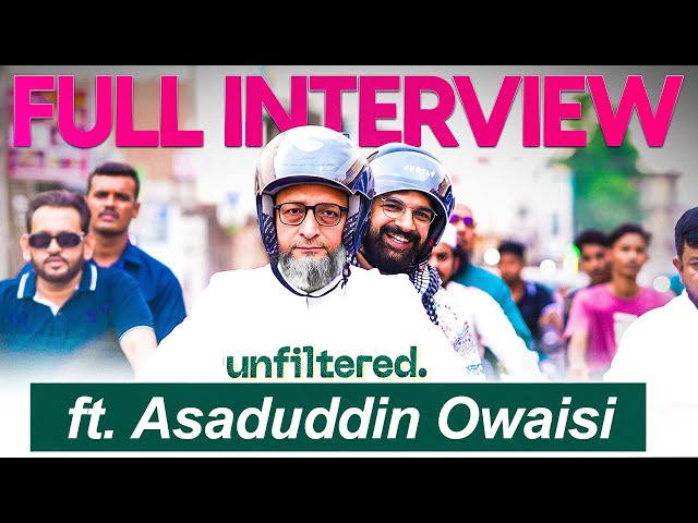 My Crazy Day With AIMIM’s Asaduddin Owaisi | Unfiltered by Samdish ft. Asaduddin Owaisi