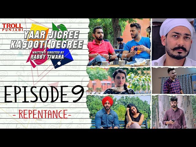 Yaar Jigree Kasooti Degree | Episode 9 - Repentance | Punjabi Web Series 2018 | Troll Punjabi