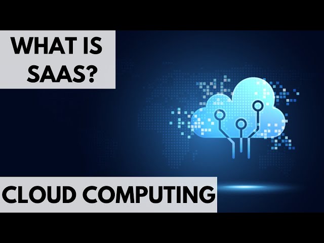 What is SAAS? Cloud Computing
