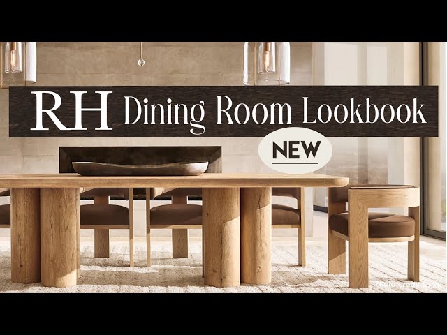 RH DINING ROOM LOOKBOOK New!