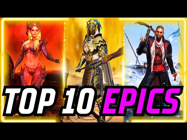 10 EPICS YOU WANT FROM DAY 1 TO END GAME! | RAID: SHADOW LEGENDS