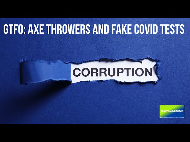 GTFO: Axe Throwers And Fake COVID Tests