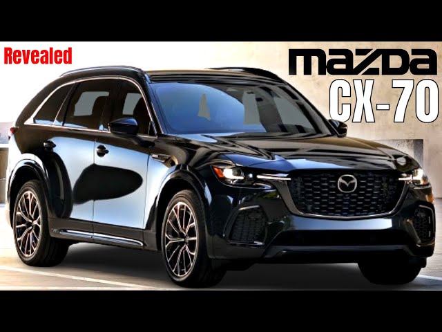 New 2025 Mazda CX-70 Revealed
