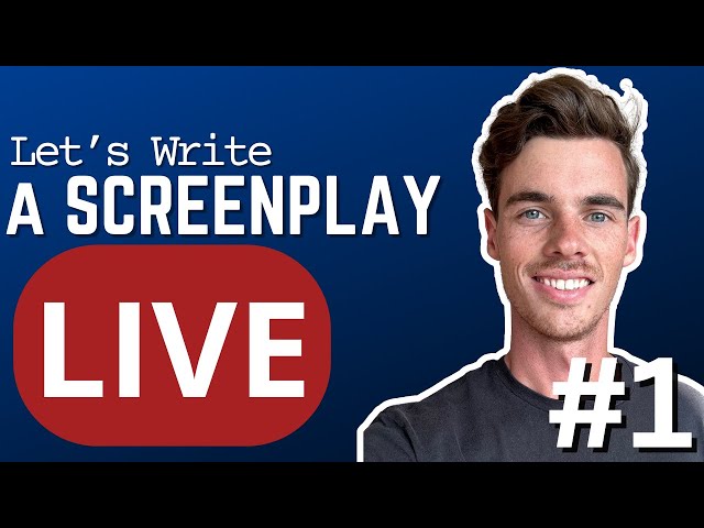 Let's Write a Screenplay LIVE Episode 1