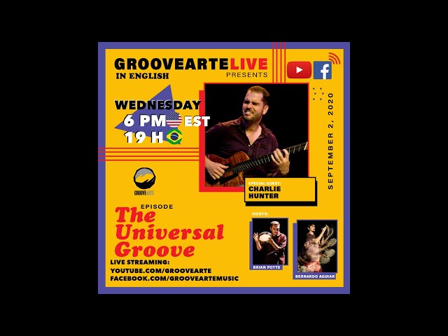 Groove Arte Live: Charlie Hunter "The Universal Groove"