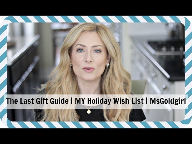 MY Holiday Wishlist | Beauty | Home | Random | MsGoldgirl