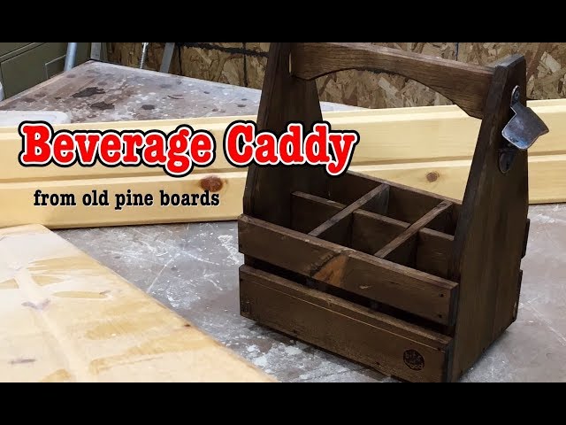 Beverage Caddy made from reclaimed Pine Boards!