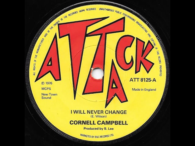 CORNELL CAMPBELL & THE AGGROVATORS ♦ I Will Never Change / Version {ATTACK 7" 1976}