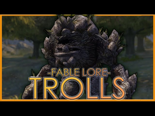 Albion's Ancient Enemy | Trolls | Full Fable Lore