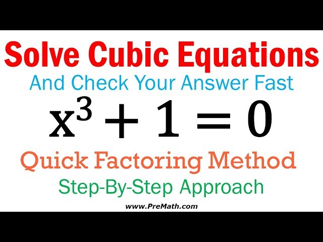 Solve Cubic Equations - The Factoring Method
