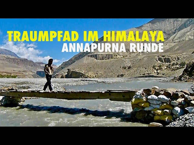 Die Annapurna Runde: Trekking in Nepal abseits der Jeep-Pisten
