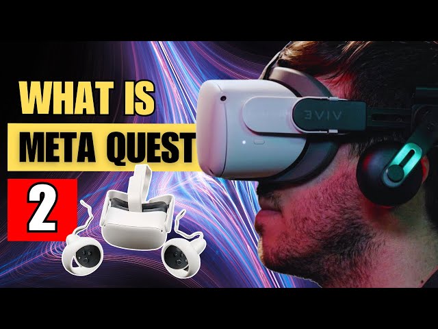 What is meta quest 2 | TechsavvyHQ