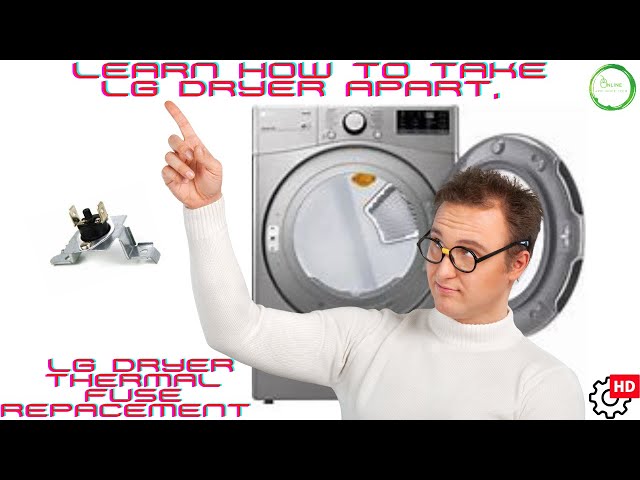 Learn How To Take LG Dryer Apart, And How To Replace LG Dryer Thermal Fuse.