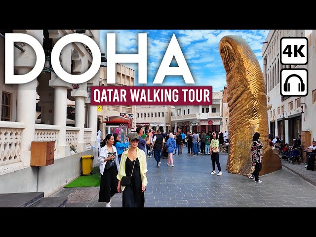 DOHA, Qatar 🇶🇦 4K Walking Tour: Souq Waqif & Downtown