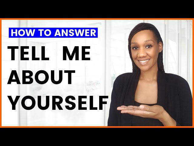 Tell Me About Yourself (Effective Example Answer)