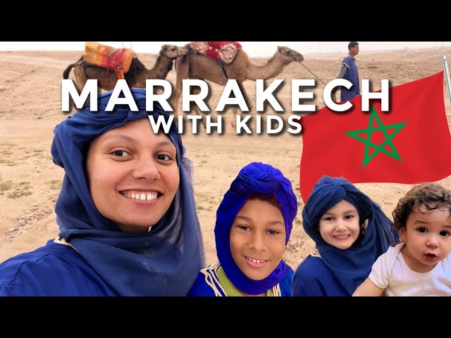 MARRAKECH WITH KIDS + BABY 2024  | Top Things to do with family in Marrakesh , Morocco