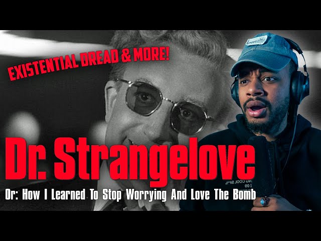 Filmmaker reacts to Dr. StrangeLove (1964) for the FIRST TIME!