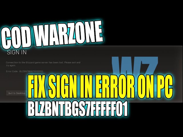 How To Fix COD Warzone Sign In Error BLZBNTBGS7FFFFF01 On PC Tutorial