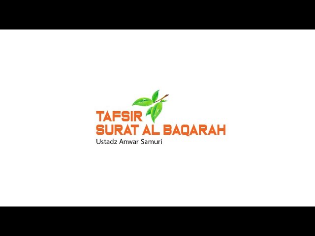 Tafsir Qur'an Surat Al Baqarah 185 - Ustadz Anwar Samuri