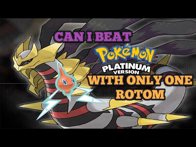 CAN I BEAT POKEMON PLATINUM WITH ONLY A SINGLE ROTOM? - SINGLE POKEMON CHALLENGE