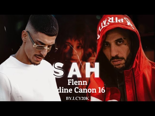 Didine Canon 16 X Flenn - SAH | Remix Prod. LCY20K