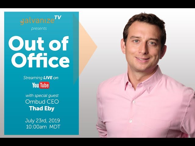 Out of Office - Thad Eby, CEO of Ombud