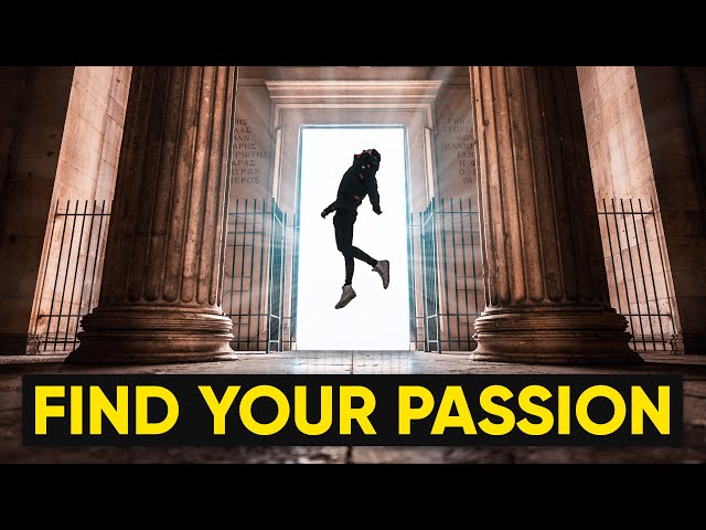 How To ACTUALLY Find Your Passion!