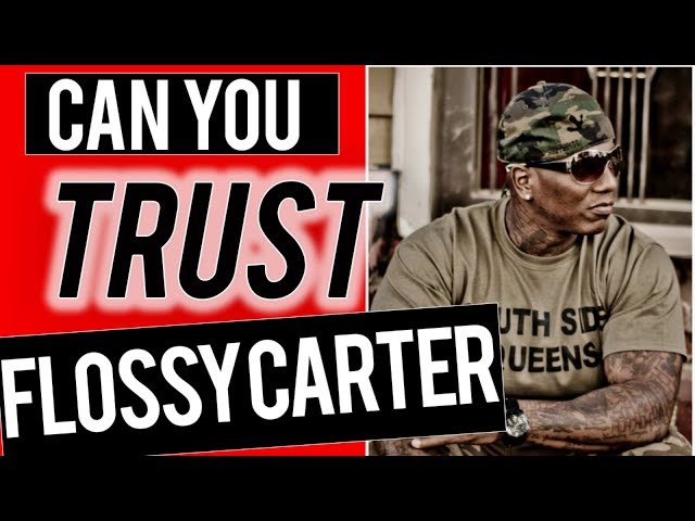 Can You Trust Flossy Carter?