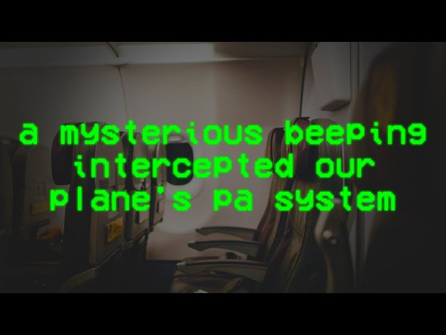 A Mysterious Beeping Intercepted Our Plane's PA System | Scary Stories from r/nosleep