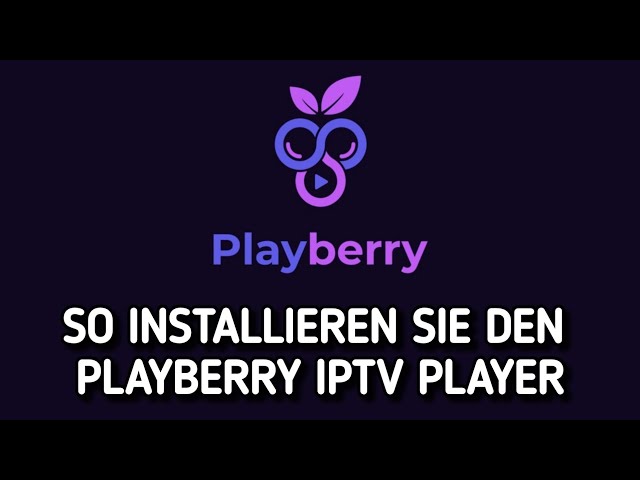 So installieren Sie den PlayBerry IPTV Player auf Firestick oder Android TV