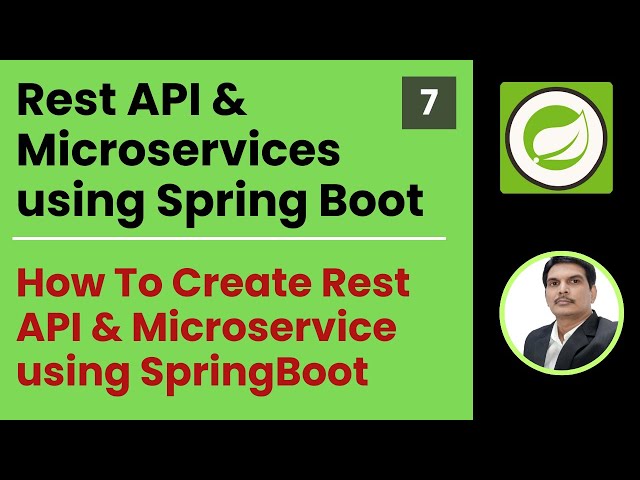 Part 7- Rest API & Microservices| How To Create Rest API & Microservice using SpringBoot |JPA| MySQL