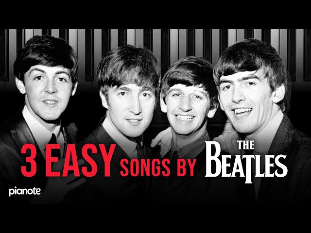 3 Beatles Songs That Are Perfect For Beginners On Piano