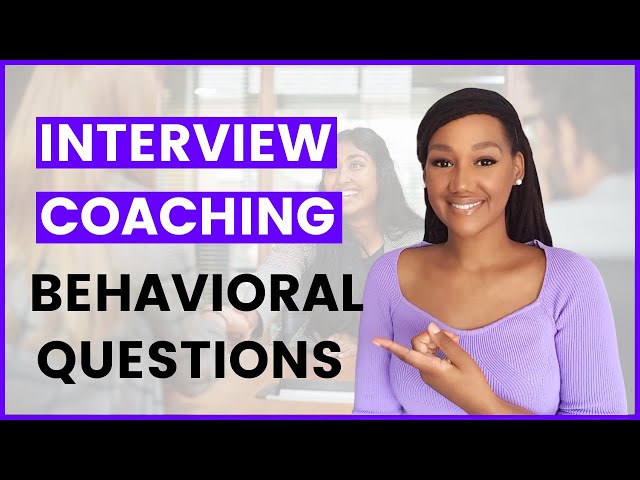 30 minutes INTERVIEW COACHING for BEHAVIORAL Interview Questions and Answers (STAR METHOD Included)