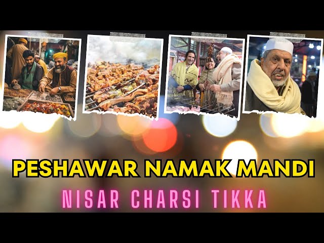 Namak Mandi Peshawar | Charsi Tikka | Pakistan Street Food