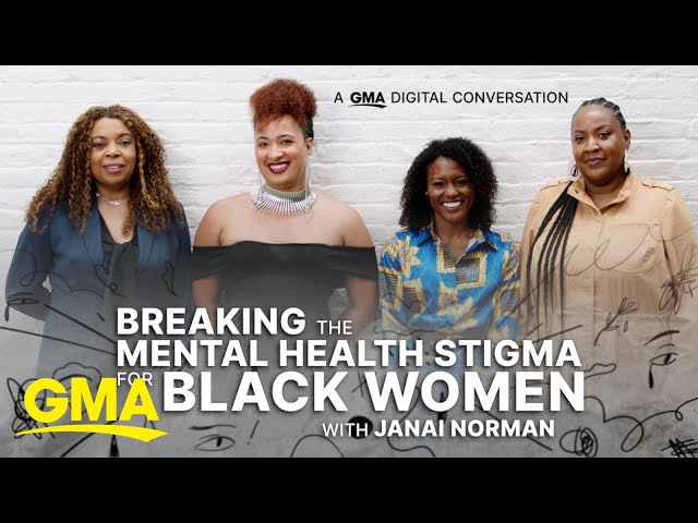 A 'GMA' Digital Conversation: Breaking the Mental Health Stigma for Black Women l GMA