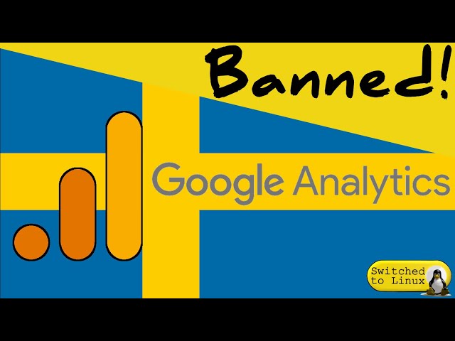 EU Striking Down US Data Collection | Sweden Issues Warnings About Google Analytics