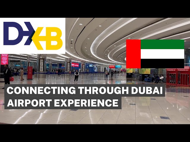 Dubai Airport (DXB) International Connection through Terminal 3 Transit Procedure