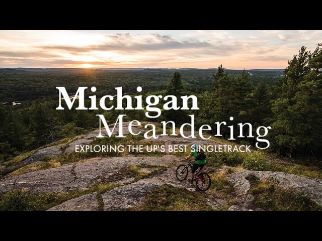 Michigan Meandering // Exploring the UP's Best Singletrack