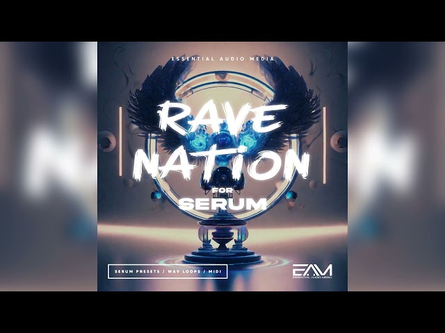EAM - Rave Nation For Serum (Soundbank | Serum Presets) EDM/Nightcore
