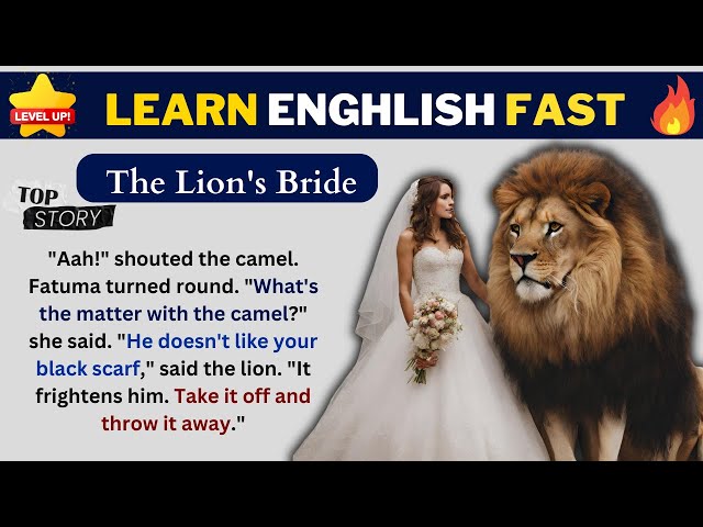 LEARN ENGLISH THROUGH STORY | The Lion's Bride  | Practice English | Speak English #story