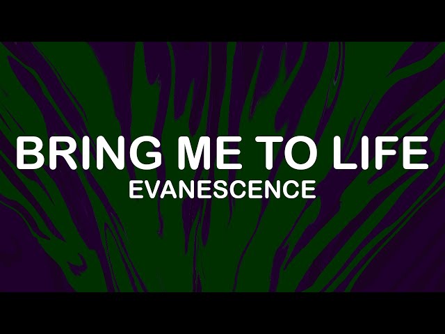 Evanescence - Bring Me To Life (Lyrics / Lyric Video)
