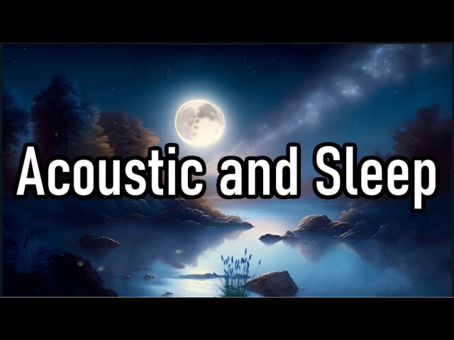 Acoustic and Sleep